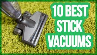 10 Best Stick Vacuums 2018