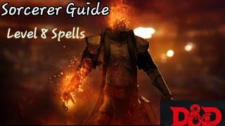 D&D 5e A Guide to Sorcerer Level 8 Spells