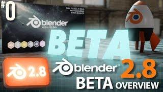 Blender 2.8 #0 Beta Overview #b3d