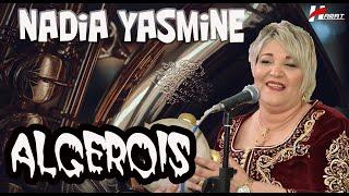 Nadia Yasmine Spécial Fête Algérois STAR LIVE HARAT PRODUCTION 0551.00.75.29 - 0674.47.93.69