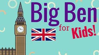 Big Ben for Kids