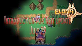 Elona - Introduction for New Update July 29