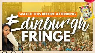 EDINBURGH FESTIVAL FRINGE GUIDE FOR FIRST TIMERS  Tips for Tickets Deals & More