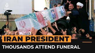 هزاران نفر در مراسم تشییع پیکر ابراهیم رئیسی رئیس جمهور ایران عزاداری کردند  خبرفید الجزیره
