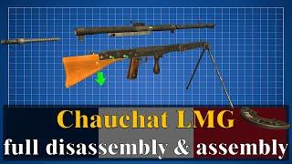 Chauchat LMG full disassembly & assembly