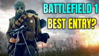 Is Battlefield 1 the Best Battlefield Game Ever?