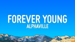 Alphaville - Forever Young Lyrics