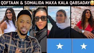 QOFTAAN & SOMALIDA SAY WLHI MAXA KALA QABSADAY WAR ILEEN DHALIYARADA SAY WLHI-DAWA DAGAAL YAHANO
