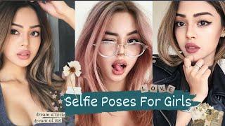 Selfie Poses For GirlsSelfie PosesInstagram Selfie PosesSelfie Ideas 