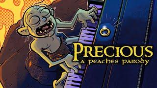 Precious by Gollum a Peaches parody