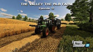 Harvesting WHEAT Baling & Collecting STRAW Fertilizing  Valley Old Farm  FS22  Episode #12