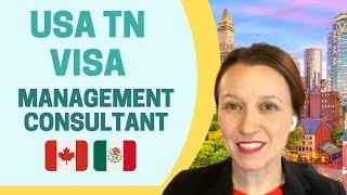 How to get a U.S. TN visa if you are a Management Consultant