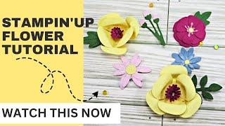 Watch This NOW You will be amazed at how easy and beautiful these StampinUp Paper Flowers are