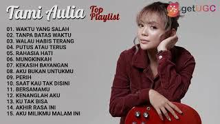 TAMI AULIA BEST COVER TERBAIK  WAKTU YANG SALAH - FIERSA BESARI   FULL MUSIC PLAYLIST