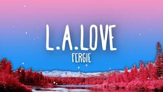 Fergie - L.A.LOVE la la - Lyrics