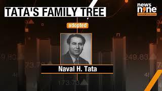 The Tata Family tree Know who will carry forward Ratan Tatas legacy  News9