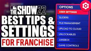 BEST SETTINGS & TIPS FOR FRANCHISE on MLB the Show 22