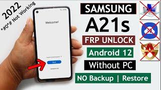 Samsung A21s Frp Bypass Android 12 Without PcWithout BackupRestore New Method 2022