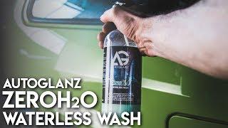 AutoGlanz ZeroH2O - Waterless Wash