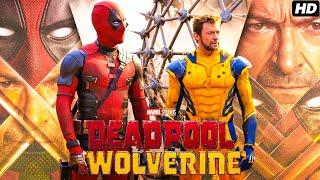 Deadpool And Wolverine Full English Movie 2024  Ryan Reynolds Hugh Jackman  Review & Facts