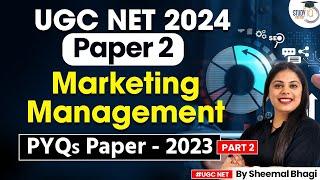 UGC NET 2024  UGC NET Paper 2 Commerce  PYQ  Marketing Management  Sheemal Bhagi