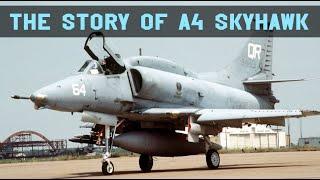 The story of Douglas A 4 Skyhawk  A4 Skyhawk Documentary