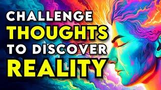 The Mind Blowing Method to Realize You Are NOT Your Thoughts