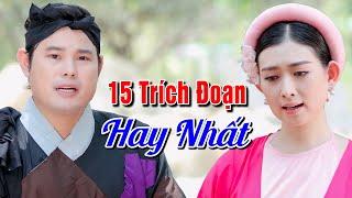 15 Trích Đoạn Cải Lương BÙI TRUNG ĐẲNG Hay Nhất 2024 - Ca Cổ Cải Lương Hơi Dài Nghe Là Mê