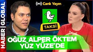 CANLI YAYIN  Oğuz Alper Öktem Haber Globalde  Buket Aydın İle Yüz Yüze