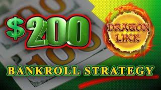 SLOT TIPS - $200 BANKROLL STRATEGY FOR DRAGON LINK