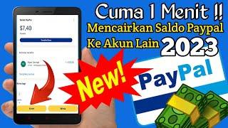 CUMA SATU MENIT¿¿Cara transfer saldo paypal ke paypal lain Terbaru 2023  Memindahkan Saldo Paypal