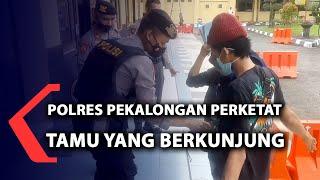 Polres Pekalongan Perketat Tamu yang Berkunjung