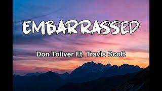 Don Toliver - Embarrassed Lyrics Ft. Travis Scott