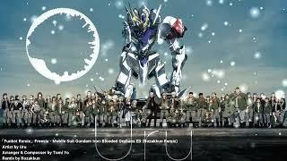 「Funkot Remix」Freesia Uru - Mobile Suit Gundam Iron-Blooded Orphans ED Rozakkun Remix