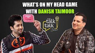 Whats on My Head Game with Danish Taimoor  The Talk Talk Show