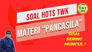 SOAL HOTS TWK PENGAMALAN PANCASILA CPNS 2021 – MATERI TWK PANCASILA CPNS 2021 – FR TWK PANCASILA