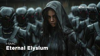 I-SAAC - Eternal Elysium Cyberpunk  Darksynth  Midtempo