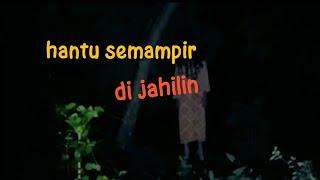  PENAMPAKAN HANTU SEMAMPIR SABLENG TV