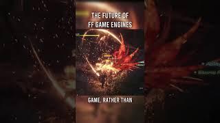 The Future of Final Fantasy Game Engines #finalfantasy7rebirth #Finalfantasy16 #finalfantasy7