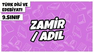 9. Sınıf Türk Dili ve Edebiyatı - Zamir Adıl  2022