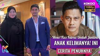 Wow Fizz Fairuz Dedah Jantina Anak Kelimanya Ini Cerita Penuhnya