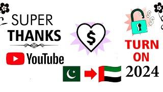 How to get Super Thanks On YouTube Button In Dubai 2024