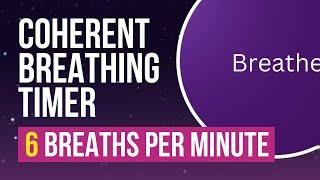 Coherent Breathing Timer - 6 Breaths Per Minute  5 Seconds in  5 Seconds Out  With Bells