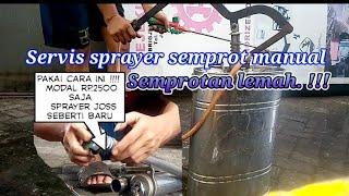 perbaikan sprayer hama manual . semprotan lemah . dengan modal 2500 bisa jadi jos kembali