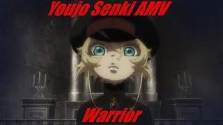 Youjo Senki AMV - Warrior