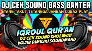 DJ CEK SOUND RELIGI - IQROUL QURAN  BASS HOREG PALING BANTER ‼️