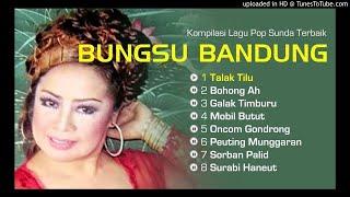 Bungsu Bandung - Talak Tilu
