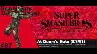 At Dooms Gate E1M1  Super Smash Bros. Ultimate NEW REMIX Fanmade