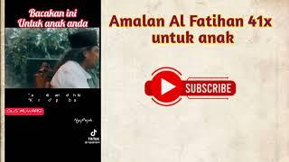 Amalan untuk anak Al Fatihah 41x Gus Muwafiq