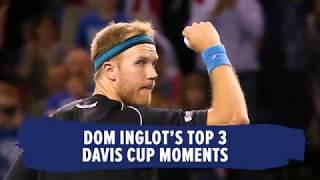 Dom Inglots greatest Davis Cup moments